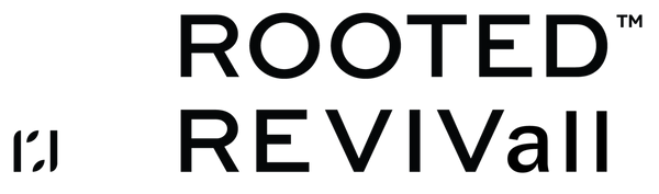 ROOTED REVIVall™